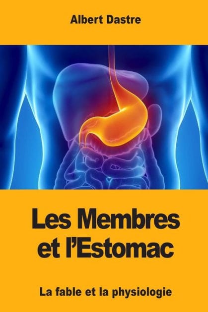 Les Membres et l'Estomac: La fable et la physiologie
