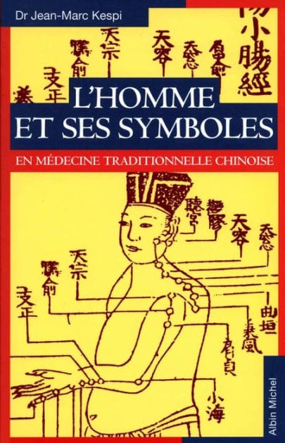 L'Homme et ses symboles en médecine traditionnelle chinoise