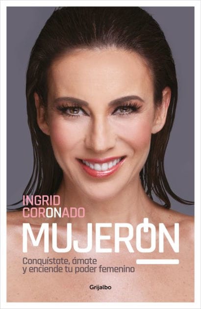 Mujerón: Conquístate, ámate y enciende tu poder femenino