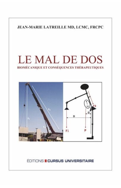 Le mal de dos: Biomécanique et conséquences thérapeutiques - 2ème édition revue et augmentée