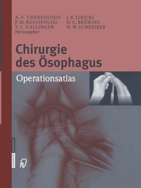 Chirurgie des �sophagus: Operationsatlas