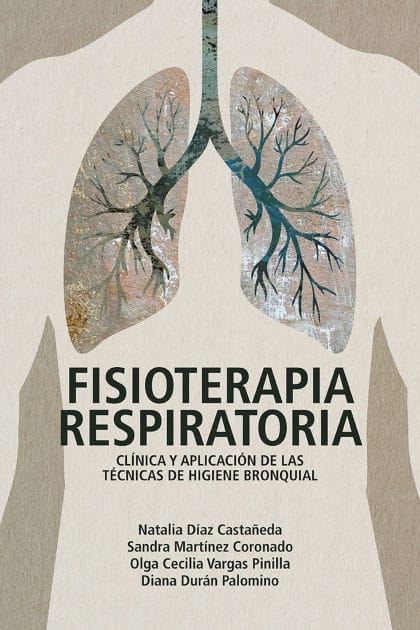 Fisioterapia respiratoria: clínica y aplicación de las técnicas de higiene