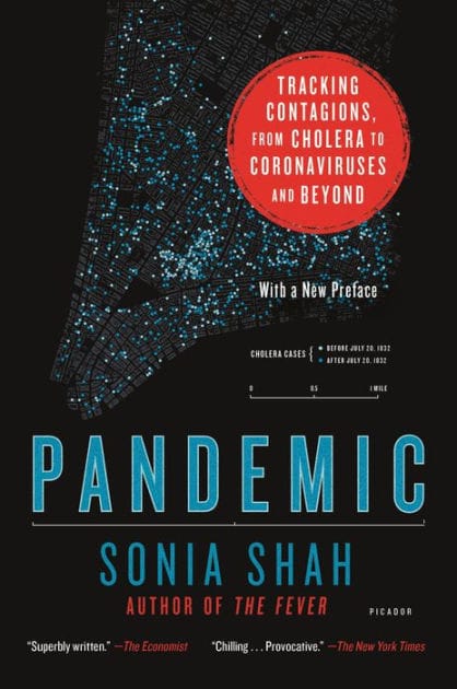 Pandemic: Tracking Contagions, from Cholera to Coronaviruses and Beyond