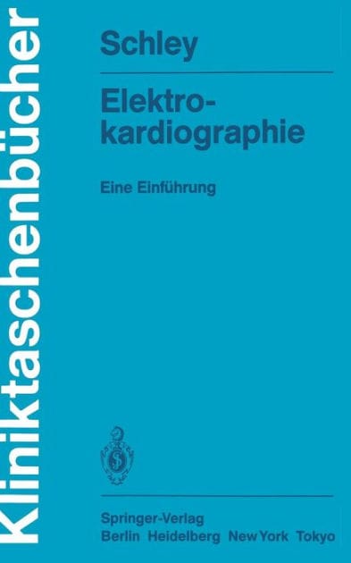 Elektrokardiographie: Eine Einf�hrung