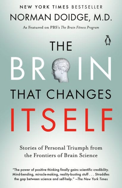 The Brain That Changes Itself: Stories of Personal Triumph from the Frontiers of Brain Science