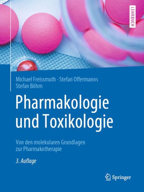 Pharmakologie und Toxikologie: Von den molekularen Grundlagen zur Pharmakotherapie