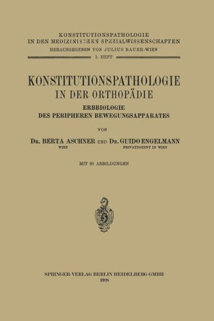 Konstitutionspathologie in der Orthop�die: Erbbiologie des Peripheren Bewegungsapparates