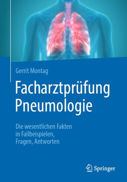 Facharztpr�fung Pneumologie: Die wesentlichen Fakten in Fallbeispielen, Fragen, Antworten
