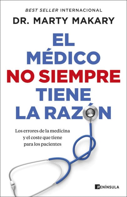 El médico no siempre tiene la razón: Los errores de la medicina y el coste que tiene para los pacientes