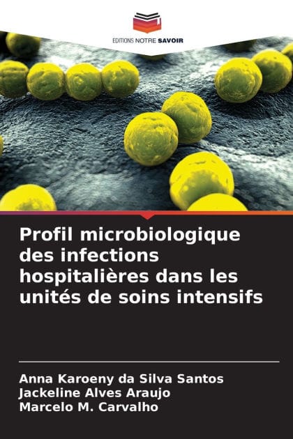 Profil microbiologique des infections hospitali�res dans les unit�s de soins intensifs