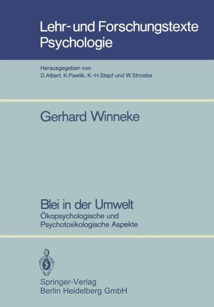 Blei in der Umwelt: �kopsychologische und Psychotoxikologische Aspekte