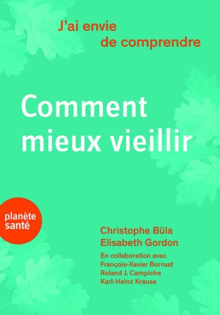 J'ai envie de comprendre.Comment mieux vieillir