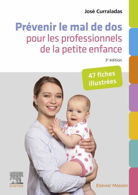 Prévenir le mal de dos pour les professionnels de la petite enfance: 47 fiches illustrées