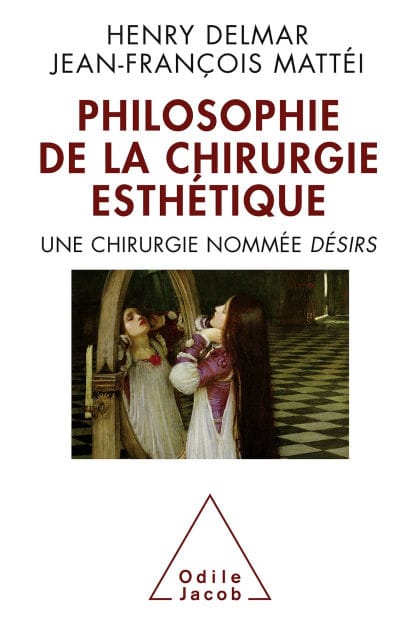 La Philosophie de la chirurgie esthétique: Une chirurgie nommée DÉSIRS