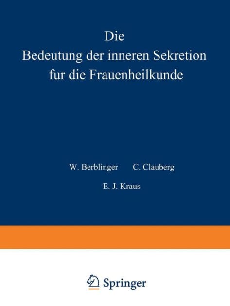 Die Bedeutung der inneren Sekretion für die Frauenheilkunde