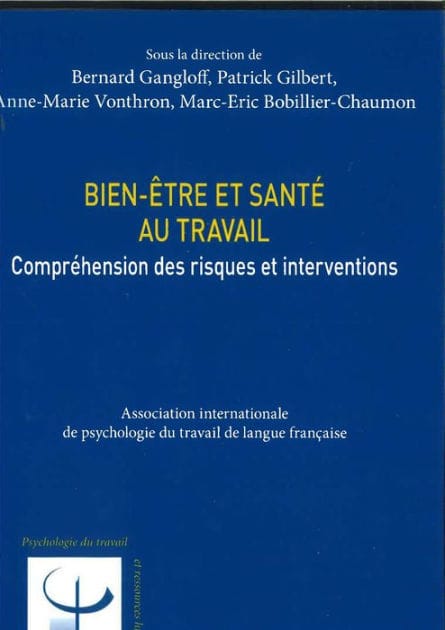 Bien-être et santé au travail: Compréhension des risques et interventions