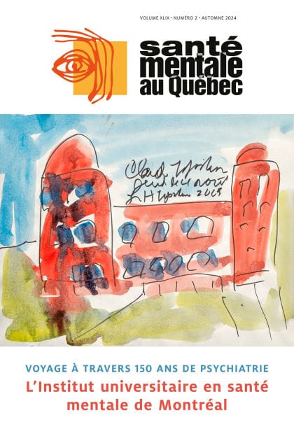 Santé mentale au Québec. Vol. 49 No. 2, Automne 2024: Voyage à travers 150 ans de psychiatrie
