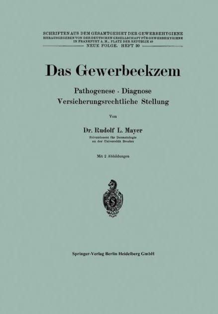 Das Gewerbeekzem: Pathogenese � Diagnose Versicherungsrechtliche Stellung