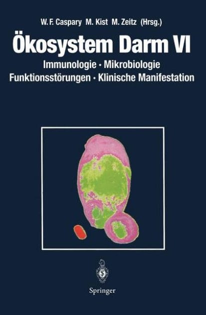 �kosystem Darm VI: Immunologie, Mikrobiologie Funktionsst�rungen, Klinische Manifestation