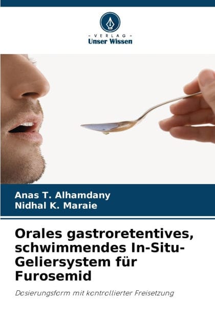 Orales gastroretentives, schwimmendes In-Situ-Geliersystem f�r Furosemid