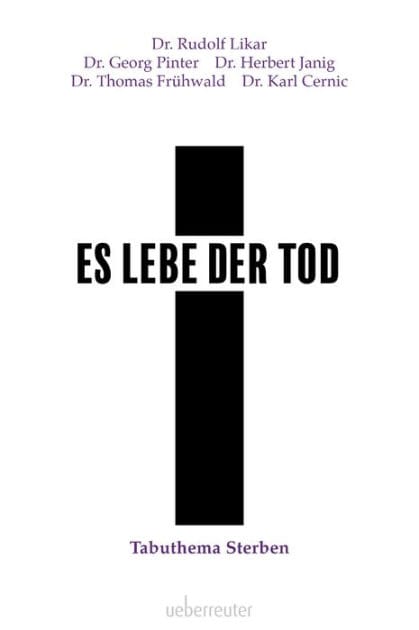 Es lebe der Tod: Tabuthema Sterben