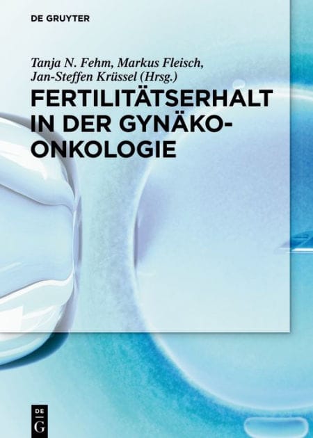 Fertilitätserhalt in der Gynäkoonkologie