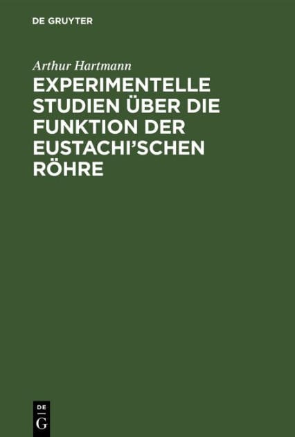 Experimentelle Studien über die Funktion der Eustachi'schen Röhre