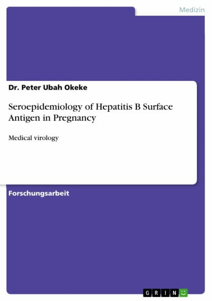 Seroepidemiology of Hepatitis B Surface Antigen in Pregnancy: Medical virology