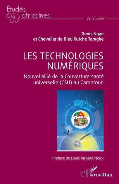 Les technologies numériques: Nouvel allié de la Couverture santé universelle (CSU) au Cameroun