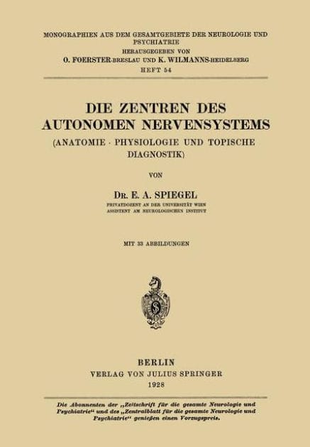 Die Zentren des autonomen Nervensystems: (Anatomie � Physiologie und topische Diagnostik)