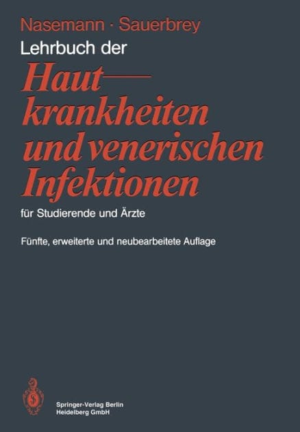 Lehrbuch der Hautkrankheiten und venerischen Infektionen f�r Studierende und �rzte
