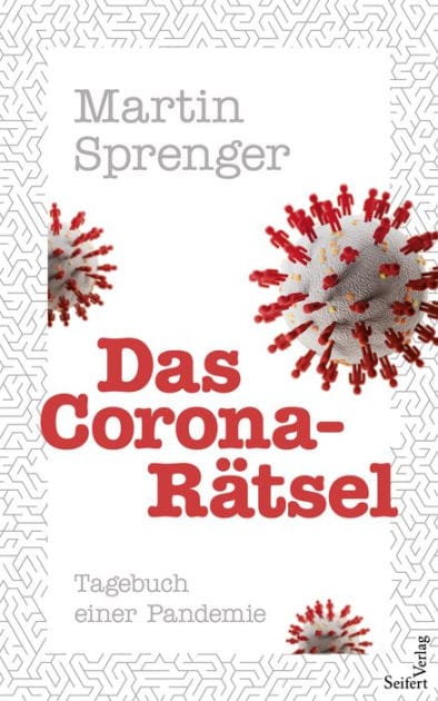 Das Corona-Rätsel: Tagebuch einer Pandemie