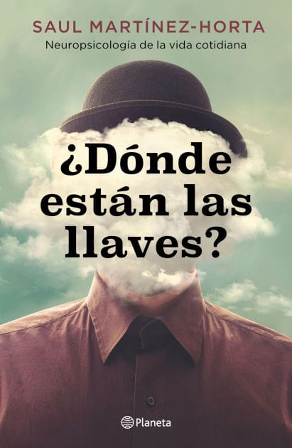 ¿Dónde están las llaves? (Edición mexicana): Neuropsicología de la vida cotidiana