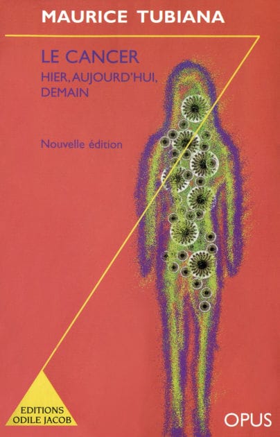 Le Cancer, hier, aujourd'hui, demain