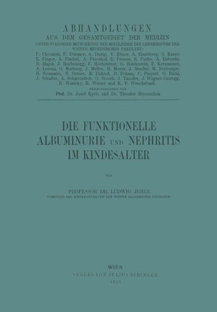 Die Funktionelle Albuminurie und Nephritis im Kindesalter