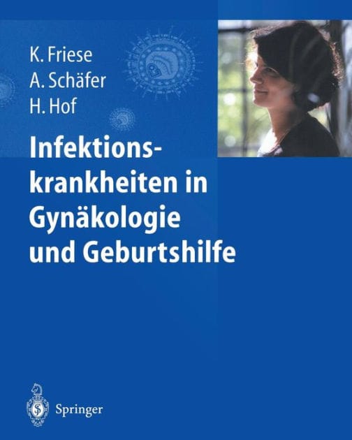 Infektionskrankheiten in Gyn�kologie und Geburtshilfe