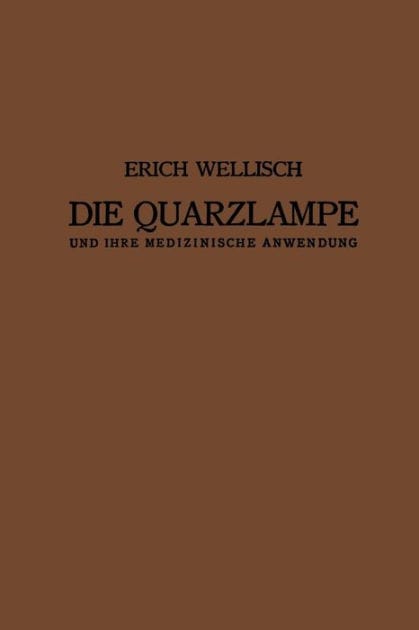 Die Quarzlampe und ihre Medizinische Anwendung
