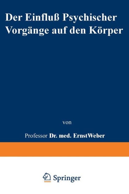 Der Einfluß psychischer Vorgänge auf den Körper insbesondere auf die Blutverteilung