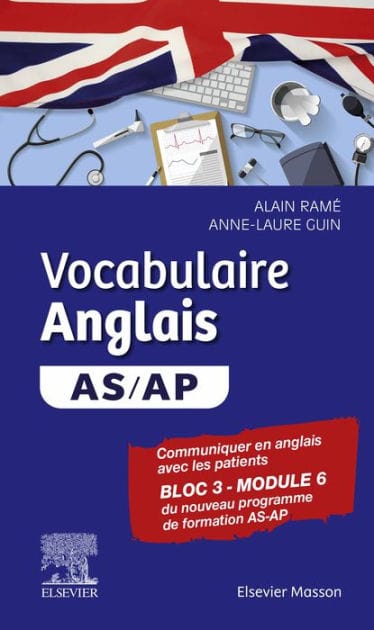 Vocabulaire Anglais AS/AP: Communiquer en anglais avec un patient à l'hôpital / Bloc 3 Module 6