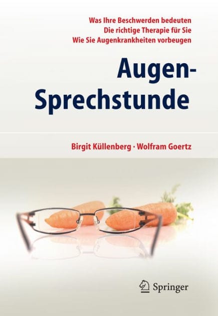 Augen-Sprechstunde: - Was Ihre Beschwerden bedeuten - Die richtige Therapie f�r Sie - Wie Sie Augenkrankheiten vorbeugen