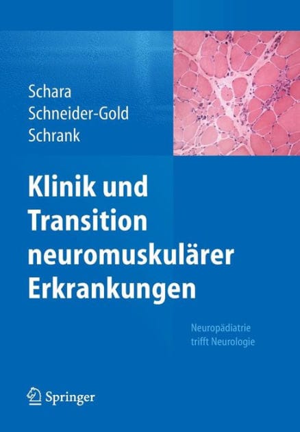 Klinik und Transition neuromuskul�rer Erkrankungen: Neurop�diatrie trifft Neurologie