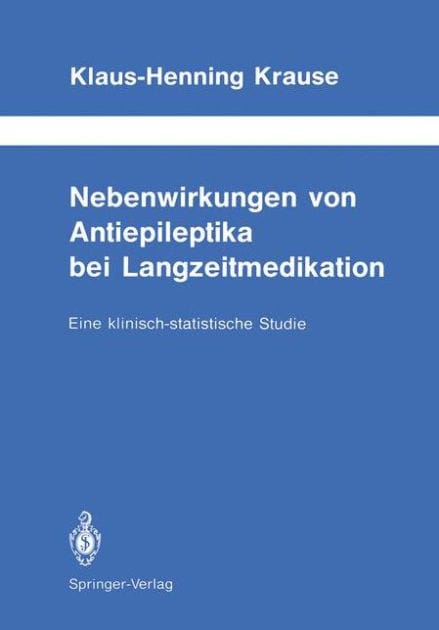 Nebenwirkungen von Antiepileptika bei Langzeitmedikation: Eine klinisch-statistische Studie