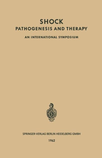 Shock Pathogenesis and Therapy: An International Symposium
