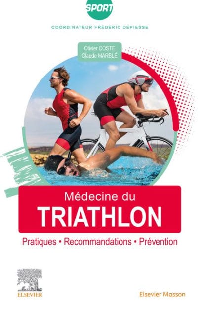Médecine du triathlon: Pratiques, recommandations, prévention