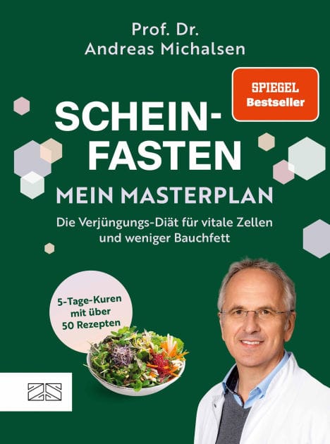 Scheinfasten - mein Masterplan: Die Verjüngungs-Diät für vitale Zellen und weniger Bauchfett
