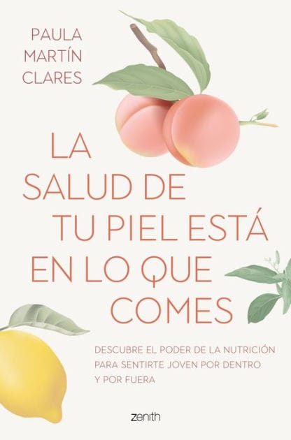 La salud de tu piel está en lo que comes: Descubre el poder de la nutrición para sentirte joven por dentro y por fuera