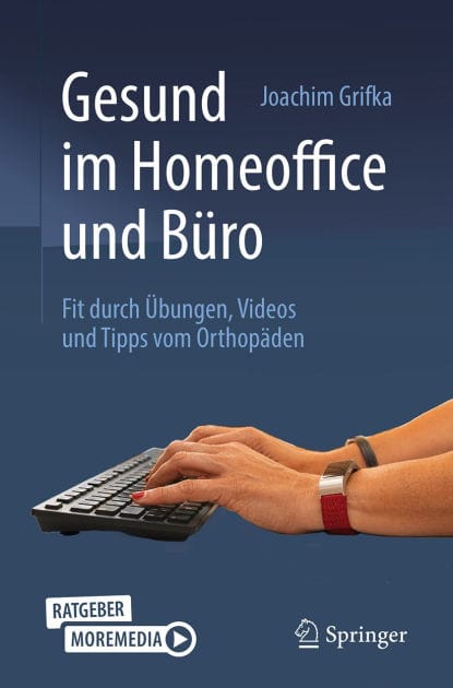 Gesund im Homeoffice und Büro: Fit durch Übungen, Videos und Tipps vom Orthopäden