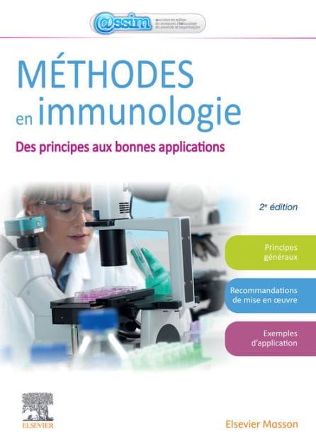 Méthodes en immunologie: Des principes aux bonnes applications en recherche, en industrie