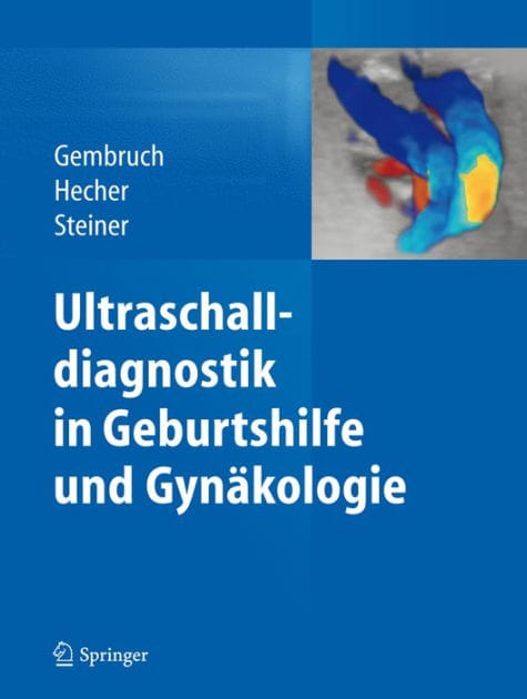 Ultraschalldiagnostik in Geburtshilfe und Gyn�kologie