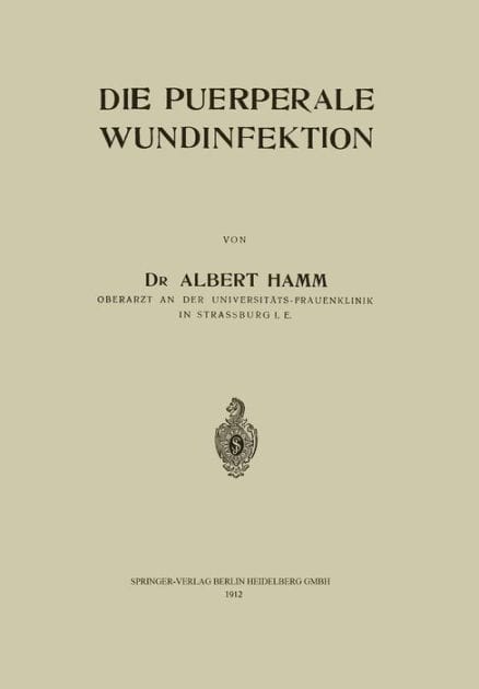 Die Puerperale Wundinfektion